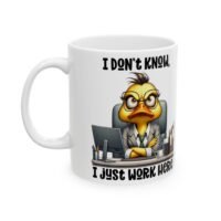 Funny Office Duck Ceramic Mug – “I Don’t Know, I Just Work Here” Coffee Cup