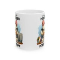 Ceramic Mug — "I’d Have Better People Skills " Coffee Cup