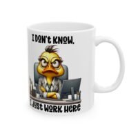 Funny Office Duck Ceramic Mug – “I Don’t Know, I Just Work Here” Coffee Cup