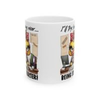 Funny Office Coffee Mug — "I'll Try Being Nicer..." Cute Chick Cartoon Desk