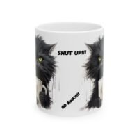 Funny Black Cat Mug — 'Shut Up! Be Quiet!! Go Away!!!' Ceramic Coffee Cup