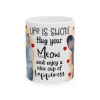 Cat Lover Ceramic Mug – “Life Is Short, Hug Your Meow” Cute Cat Quote Coffee Cup