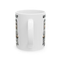 Workaholic Office Mug — "Work Again? Didn’t I Do That Yesterday?" Ceramic Coffee Cup